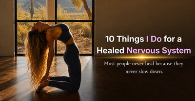 10 Nervous System-Regulating Healing Habits for Less Stress, Better Sleep & More Energy